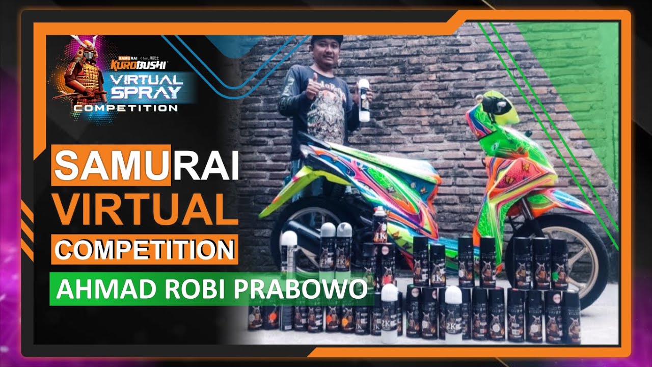 Ahmad Robi Peserta Event Samurai Virtual Spray Competition Kategori Professional ...