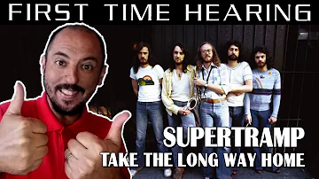 FIRST TIME HEARING TAKE THE LONG WAY HOME - SUPERTRAMP REACTION