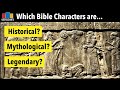 Which Bible Characters are Historical?