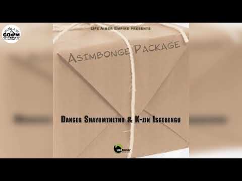 Danger Shayumthetho & K-zin Isegebengu Feat. Jabs CPT-Bayoze Bavume