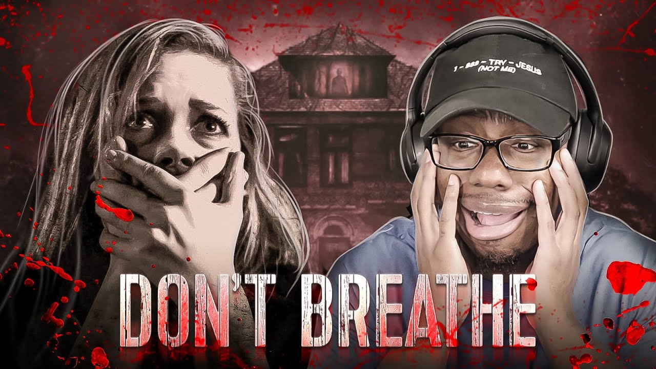 I Watched *DON'T BREATHE* For The FIRST TIME And Ironically I Didn't