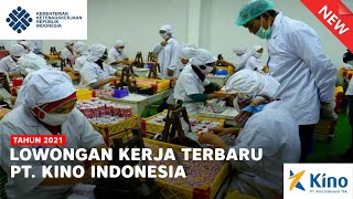 LOWONGAN KERJA TERBARU KINO INDONESIA APRIL 2021