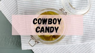 CANNING COWBOY CANDY (and cutting the spice)