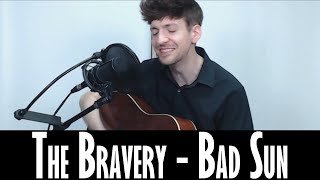 The Bravery - Bad Sun