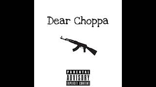 Dear Choppa