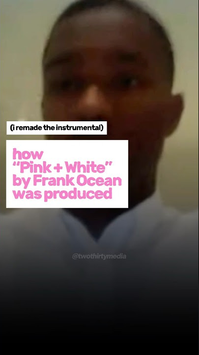 how ‘Pink White’ by Frank Ocean was produced 🌊 #shorts