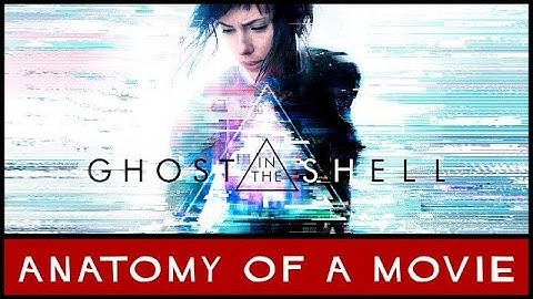 Ghost In The Shell Review | Anatomy of a Movie