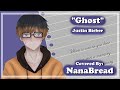 [NarNar] Ghost - Justin Bieber (Cover)