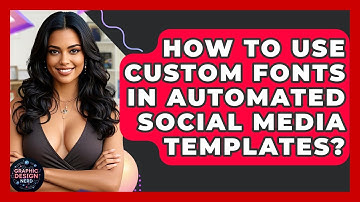 How To Use Custom Fonts In Automated Social Media Templates? - Graphic Design Nerd