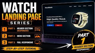 Complete Watch Website Series 🚀 | Part 1: Responsive Header-section.
