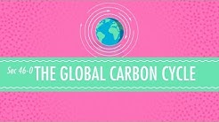 The Global Carbon Cycle - Crash Course Chemistry #46