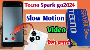 tecno spark go 2024 mein slow motion video kaise banaye / tecno spark go 2024 slow motion video