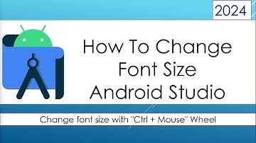 How To Change Font Size of Android Studio Editor | Change font size with "Ctrl + Mouse" Wheel 2024