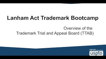 Overview of the Trademark Trial and Appeal Board