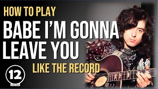 Babe I'm Gonna Leave You - Led Zeppelin | Guitar Lesson