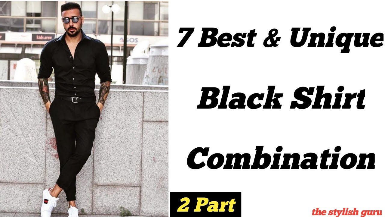 Best Black Shirts Combination Ideas  Black Shirt Matching Pants   TiptopGents