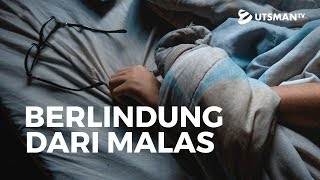 Kajian Islam - Berlindung dari Malas - Ustadz Agus Priyanto