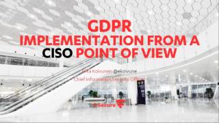 GDPR implementation from a CISO’s point of view
