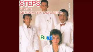 KARAOKE STEPS -  MENGAPA SEPI TANPA BERITA