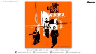 Big Boss Man &#39;Got It So Bad &#39; [Full Length] - from Winner (Blow Up)