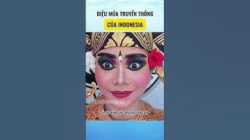 Điệu múa truyền thống của Indonesia