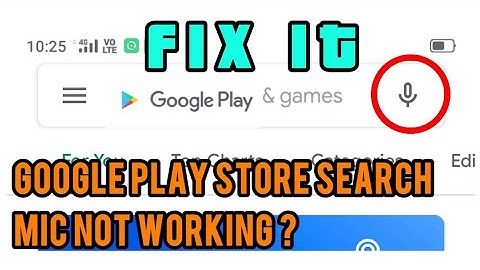 How to Fix Google Play Store Mic Not Working Problem Solved