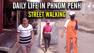 DAILY LIFE IN PHNOM PENH , WALKING MARKET TOUR , CAMBODIA LIFE #cambodiacity #lifestyle