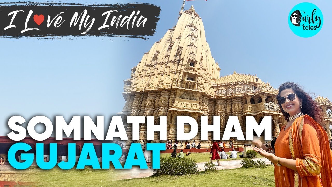 Indias First  Oldest Jyotirlinga Somnath Temple  I Love My India Ep 34  Curly Tales