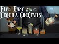 The 5 Easiest TEQUILA Cocktails