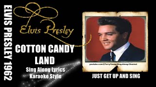 Elvis 1962 Cotton Candy Land HQ Lyrics