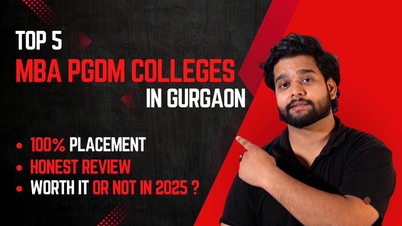 Top 5 MBA PGDM Colleges in Gurugram 2025 | For 100% placement with best ...