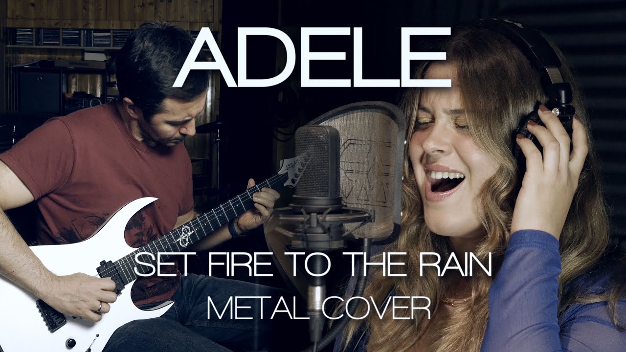 Adele - Set Fire To The Rain (rock/metal cover feat. Ana Rives)