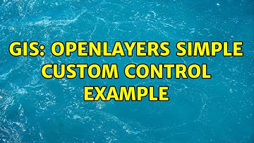 GIS: Openlayers simple custom control example (2 Solutions!!)
