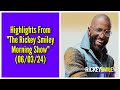 Highlights From “The Rickey Smiley Morning Show” (06/03/24)