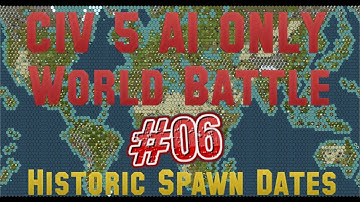 Civ 5: 43 Civ Ai Only World Battle W/Historic Spawn Dates Mod #6