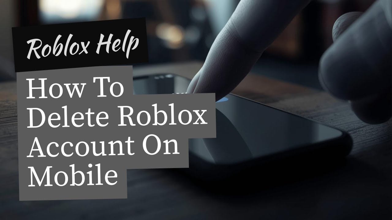 How To Delete Roblox Account On Mobile YouTube 