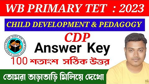 WB Primary TET 2023 CDP Answer key | Child Development & Pedagogy Question solve