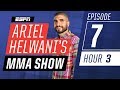 [FULL] Dillon Danis in studio [Episode 7/Hour 3] | Ariel Helwani’s MMA Show | ESPN