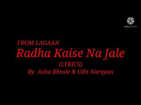Song: Radha Kaisa Na Jale (Lyrics) From Lagaan| Singer: Asha Bhosle & Udit Narayan