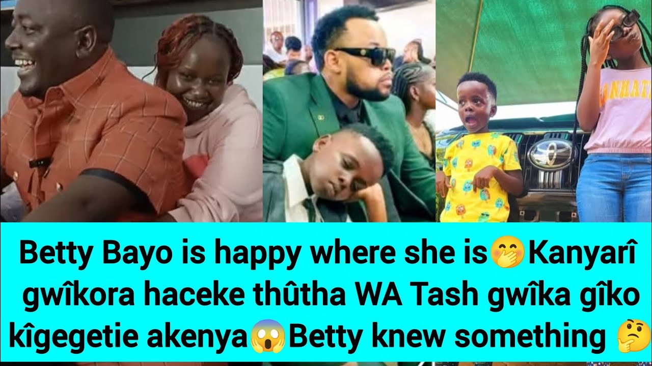 WUEH😱BETTY KNEW SOMETHING🤭KANYARÎ KUONIO MBARA MWAKI THUTHA WA TASH GWÎKA GÎKO KIAGEGIA AKENYA🫣