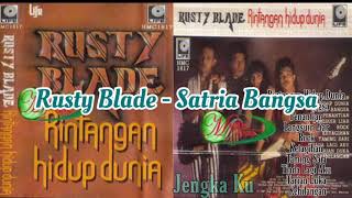 Rusty Blade - Satria Bangsa