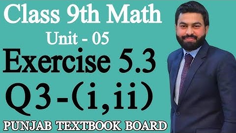 Class 9th Math Unit 5- Exercise 5.3 Q3 (i,ii)-Factorization - E.X 5.3 Q3 - 9th Maths