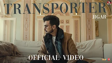 Transporter (Official Music Video) Jigar | Narinder Batth | Dee Cee | Latest Punjabi Song 2024