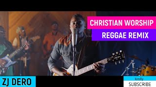 BEST GOSPEL REGGAE [ video mix ] CHRISTIANITY WORSHIP REGGAE REMIX JAN 2024 BY ZJ DERO.