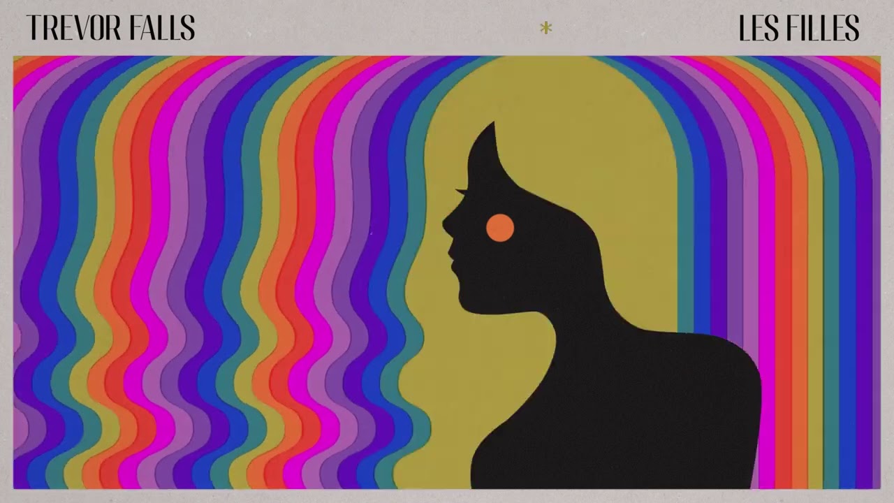 Trevor Falls - Les Filles // Elastic Recordings