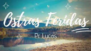 Pr. Lucas - OSTRAS FERIDAS ( Letra / Lyric ) chords