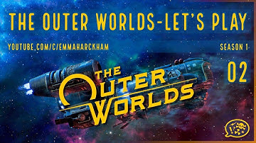 CHECKING OUT EDGEWATER | The Outer Worlds | Let’s Play Gameplay | S1 02