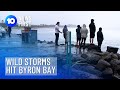 Wild Storms Hit Byron Bay | 10 News First