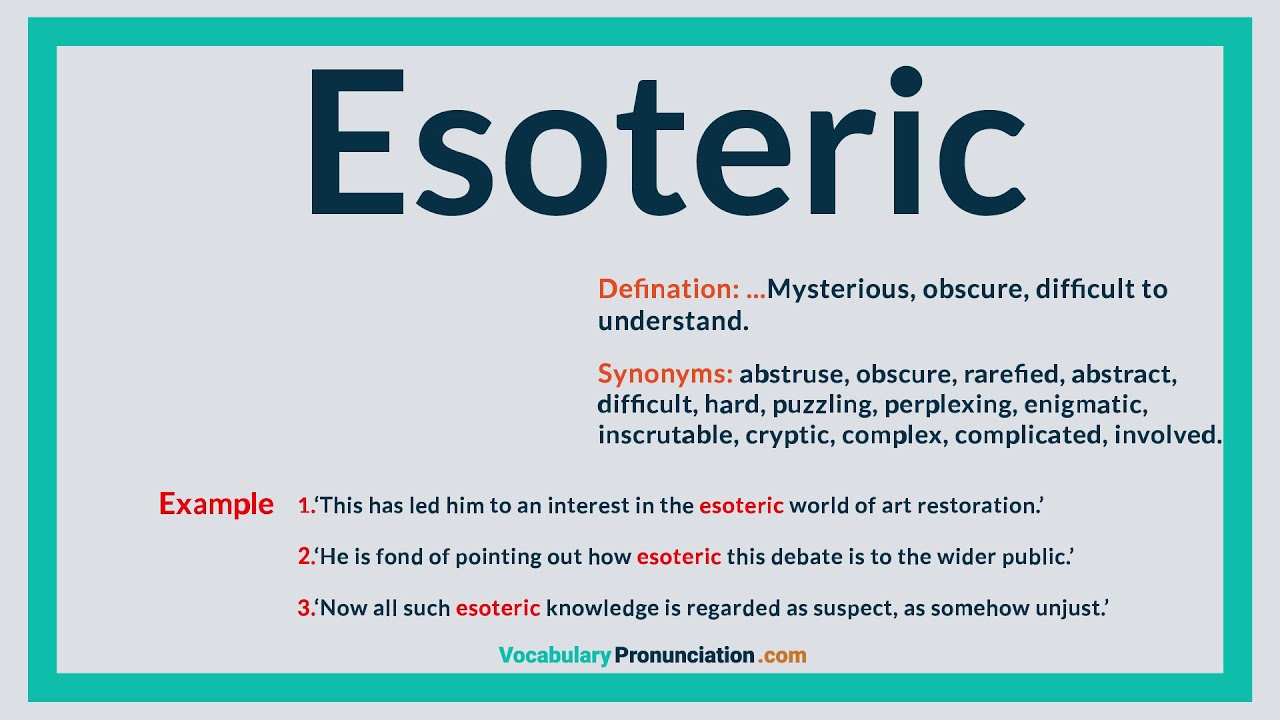 How to Pronounce ESOTERIC l Definition and Synonyms of by vocabularypronunciation - YouTube