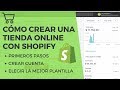 Cómo Crear una Tienda Online con Shopify desde Cero | Primeros Pasos